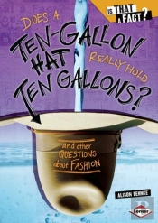 Does A Ten-Gallon Hat Really Hold Ten Gallons?