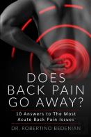Does Back Pain Go Away? 10 Answers To The Most Acute Back Pain Issues