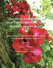 Does Every Little Bud On The Bush That Grows Try To Make Room For Another Rose?