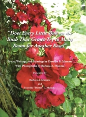 Does Every Little Bud On The Bush That Grows Try To Make Room For Another Rose?