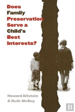 Bertrand.pt - Does Family Preservation Serve A Child'S Best Interests?