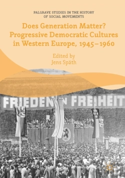 Bertrand.pt - Does Generation Matter? Progressive Democratic Cultures In Western Europe, 1945-1960
