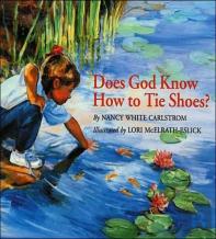 Does God Know How To Tie Shoes?
