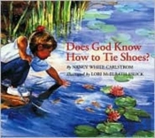 Does God Know How To Tie Shoes?