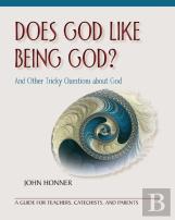 Does God Like Being God?