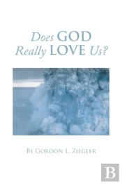 Does God Really Love Us?