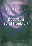 Does God Send Trouble ?