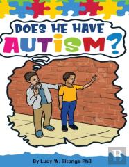 Does He Have Autism?