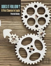 Does It Follow? A First Course In Logic