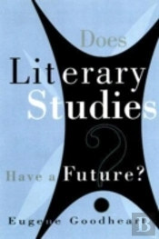 Does Literary Studies Have A Future?