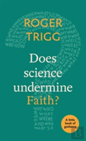 Does Science Undermine Faith?