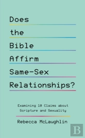 Does The Bible Affirm Same-Sex Relationships?