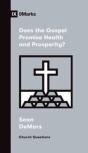 Does The Gospel Promise Health And Prosperity?