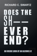 Does The Sh-- Ever End?