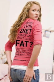 Does This Diet Make My Butt Look Fat?