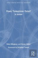 Does Tomorrow Exist?