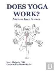 Does Yoga Work? Answers From Science