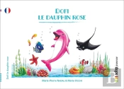 Dofi Le Dauphin Rose