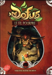 Dofus - Tome 2 - Le Fil Pourpre