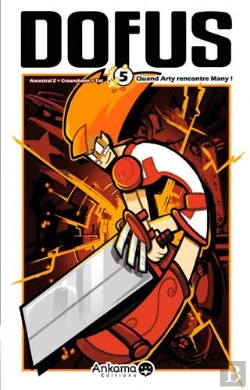 Bertrand.pt - Dofus Tome 5 : Quand Arty Rencontre Many !