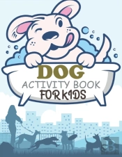 Dog Activity Book For Kids