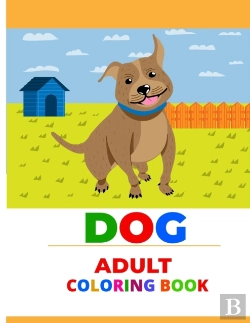 Bertrand.pt - Dog Adult Coloring Book