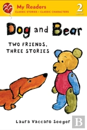 Dog And Bear: Two Friends, Three Stories