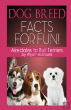 Bertrand.pt - Dog Breed Facts For Fun! Airedales To Bull Terriers