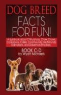 Dog Breed Facts For Fun! Book C-D