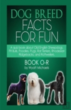 Bertrand.pt - Dog Breed Facts For Fun! Book O-R