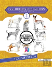 Dog Breeds Pet Fashion Illustration Encyclopedia Coloring Companion Book