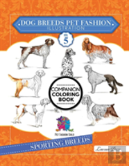 Dog Breeds Pet Fashion Illustration Encyclopedia Coloring Companion Book
