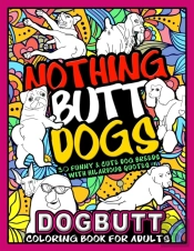 Dog Butt Coloring Book For Adults