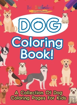 Bertrand.pt - Dog Coloring Book! A Collection Of Dog Coloring Pages For Kids