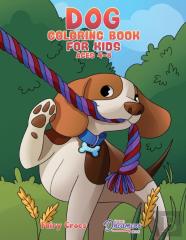Dog Coloring Book For Kids Ages 4-8
