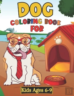 Bertrand.pt - Dog Coloring Book For Kids Ages 6-9