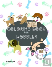 Dog Coloring Book For Toddler