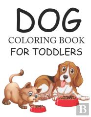 Dog Coloring Book For Toddlers