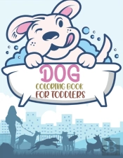 Dog Coloring Book For Toddlers