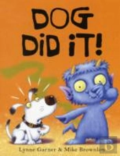 Dog Did It!