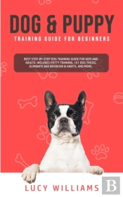 Dog & Puppy Training Guide For Beginners