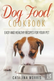 Dog Food Cookbook
