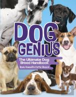 Dog Genius: The Ultimate Dog Breed Handbook