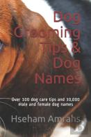 Dog Grooming Tips & Dog Names