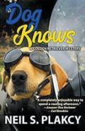 Dog Knows (Golden Retriever Mysteries Book 9)