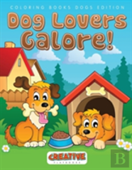 Dog Lovers Galore! Coloring Books Dogs Edition