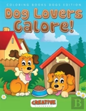Dog Lovers Galore! Coloring Books Dogs Edition