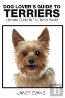 Dog Lover'S Guide To Terriers