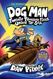 Dog Man 11: Twenty Thousand Fleas Under The Sea
