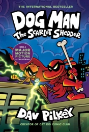 Dog Man 12: The Scarlet Shedder
